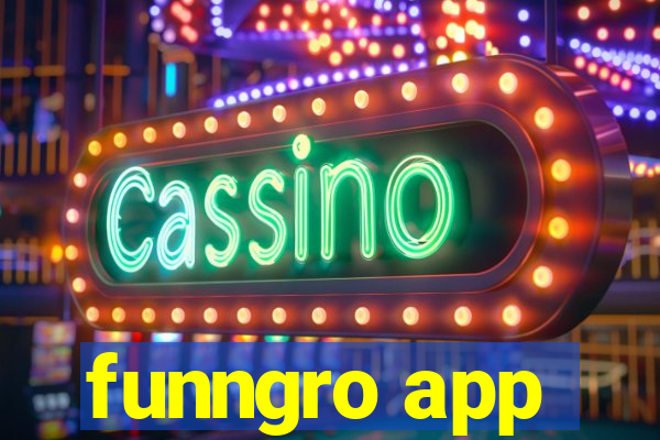 funngro app