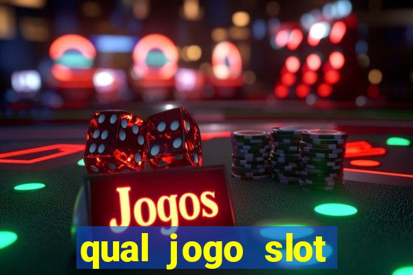 qual jogo slot esta pagando hoje