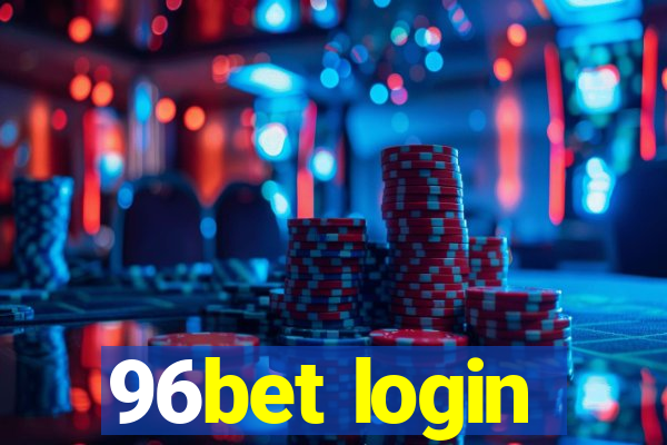 96bet login