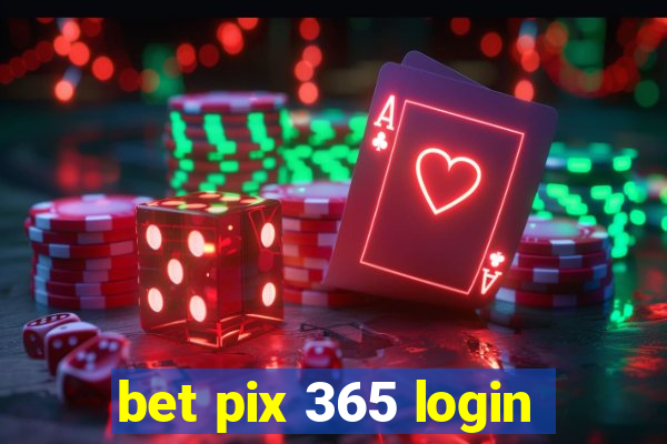 bet pix 365 login