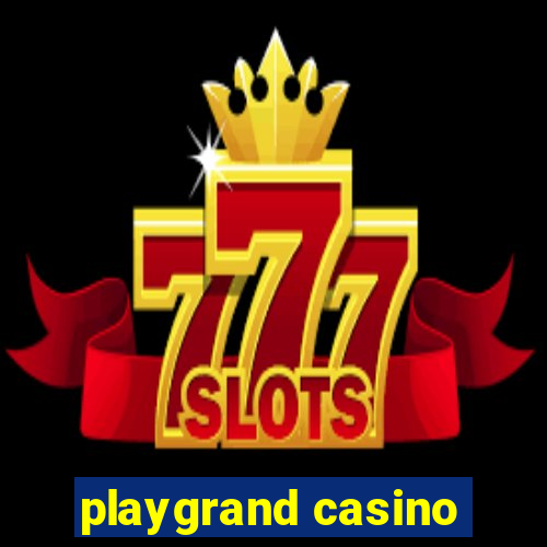 playgrand casino