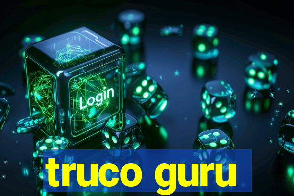 truco guru