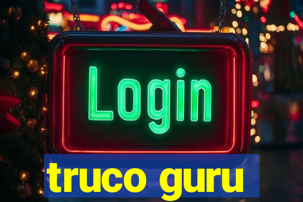 truco guru