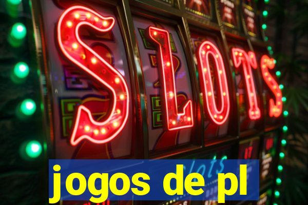 jogos de pl