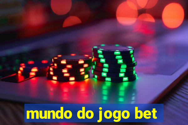 mundo do jogo bet