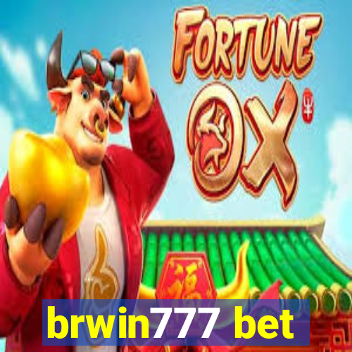 brwin777 bet