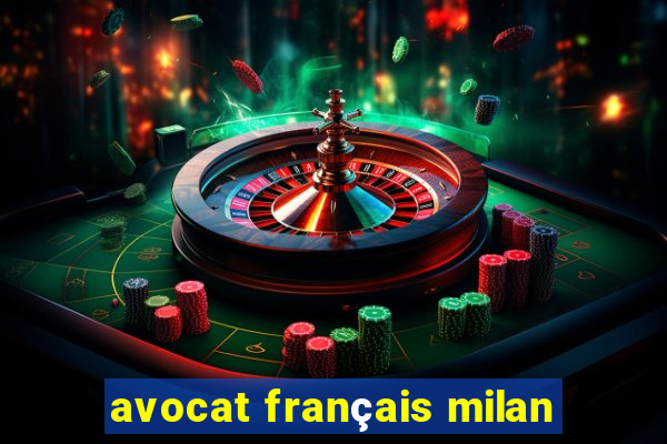 avocat français milan