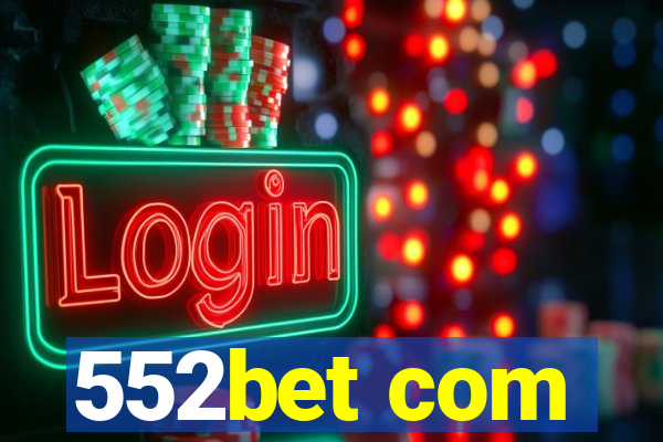 552bet com