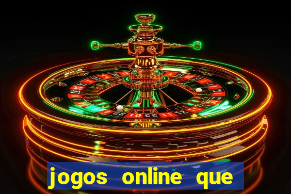 jogos online que ganha dinheiro real