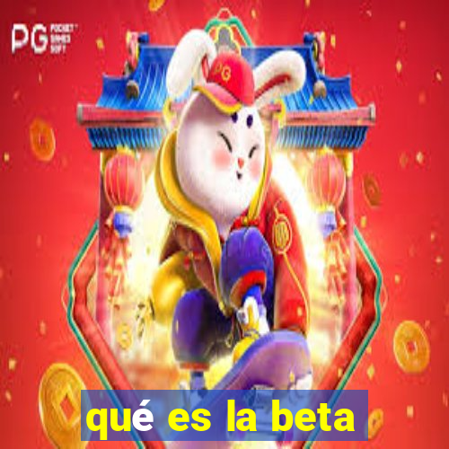 qué es la beta