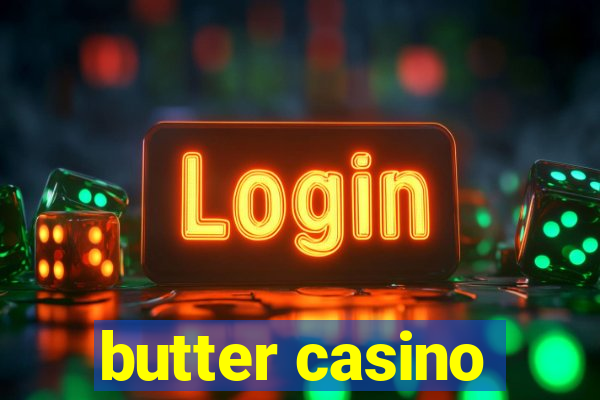 butter casino