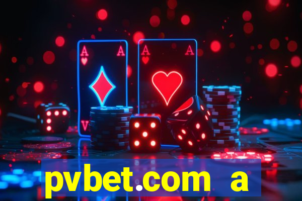 pvbet.com a plataforma de jogos