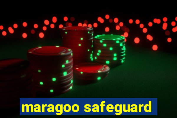 maragoo safeguard