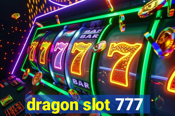 dragon slot 777