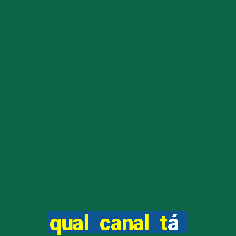 qual canal tá passando o jogo do internacional