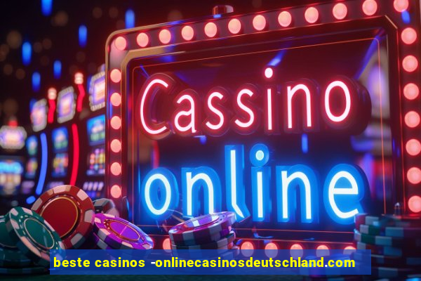 beste casinos -onlinecasinosdeutschland.com