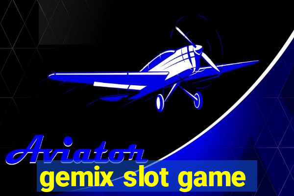 gemix slot game