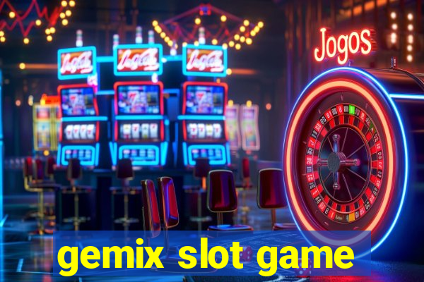 gemix slot game