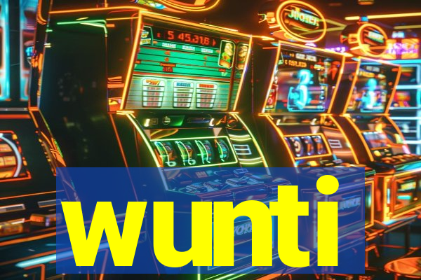 wunti