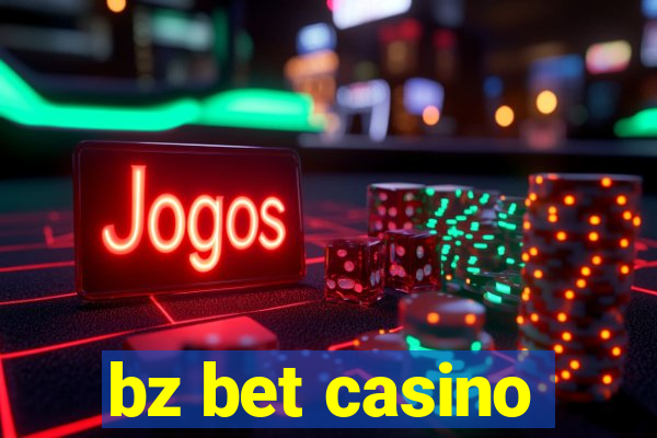 bz bet casino