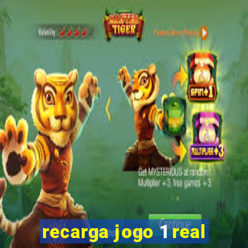 recarga jogo 1 real