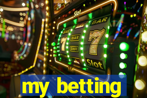 my betting