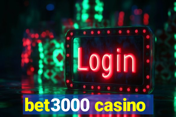 bet3000 casino