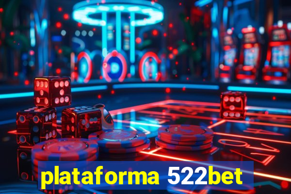 plataforma 522bet