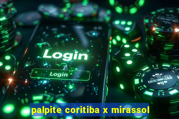 palpite coritiba x mirassol