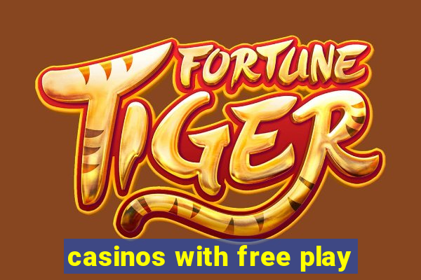 casinos with free play