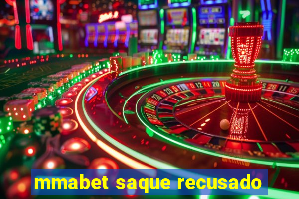 mmabet saque recusado