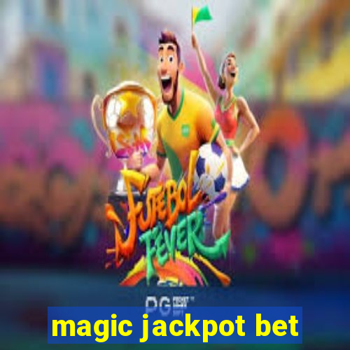 magic jackpot bet