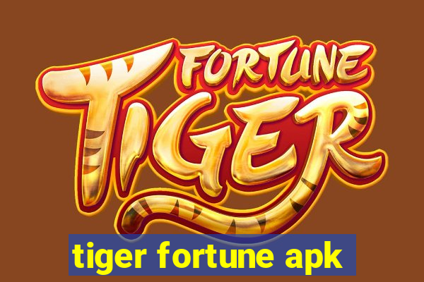 tiger fortune apk