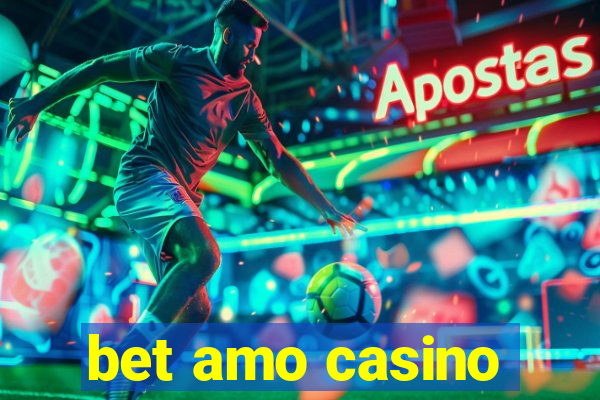 bet amo casino