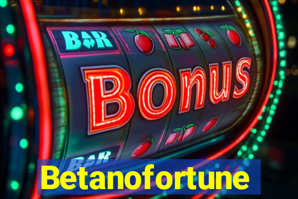 Betanofortune