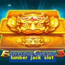 lumber jack slot free play