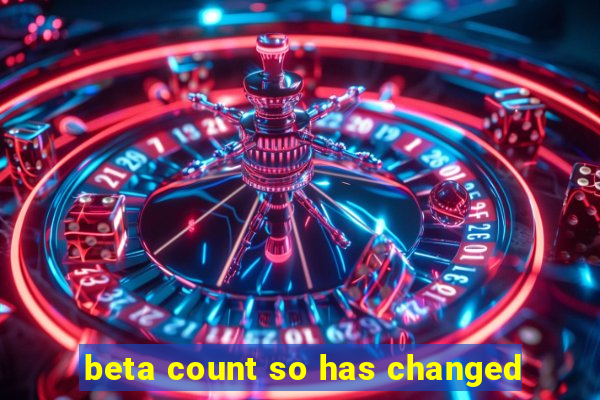 beta count so has changed