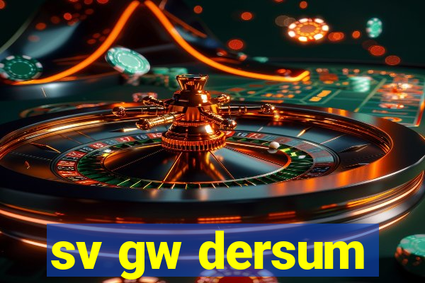 sv gw dersum