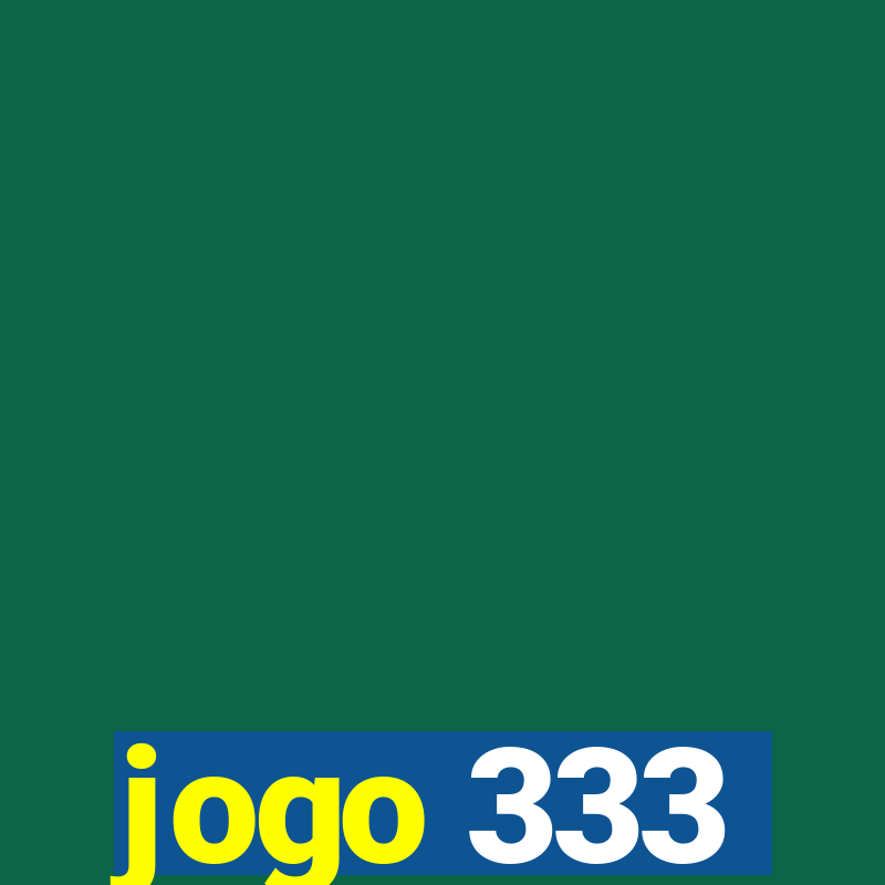 jogo 333