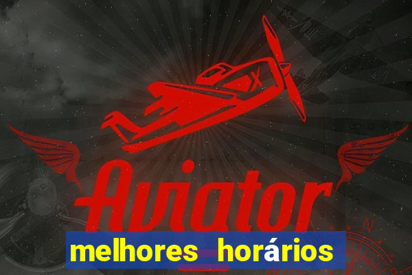 melhores horários para jogar no aviator