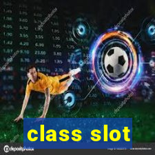 class slot