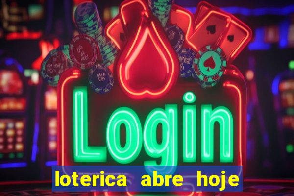 loterica abre hoje em sp