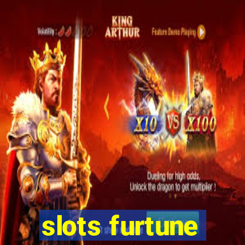 slots furtune