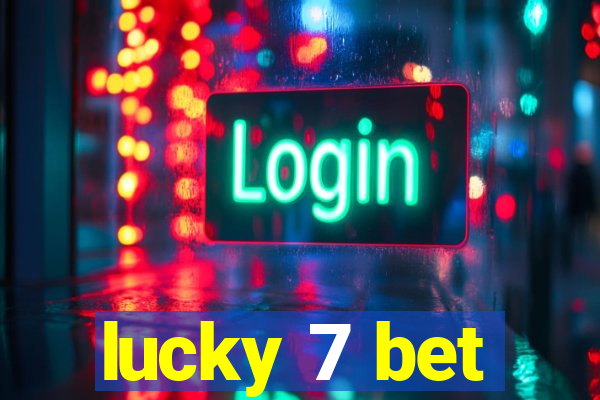 lucky 7 bet