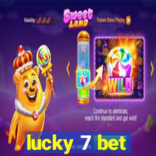 lucky 7 bet