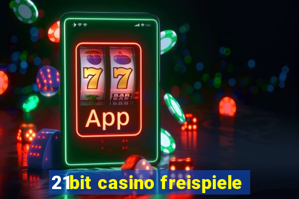 21bit casino freispiele