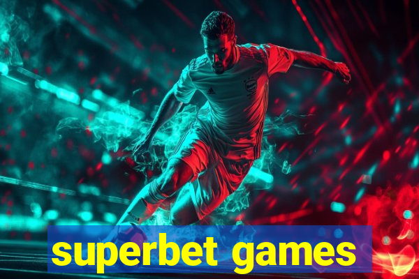 superbet games