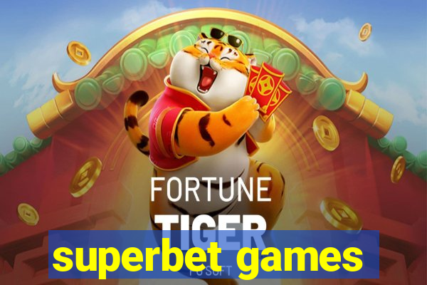 superbet games