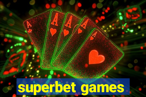 superbet games