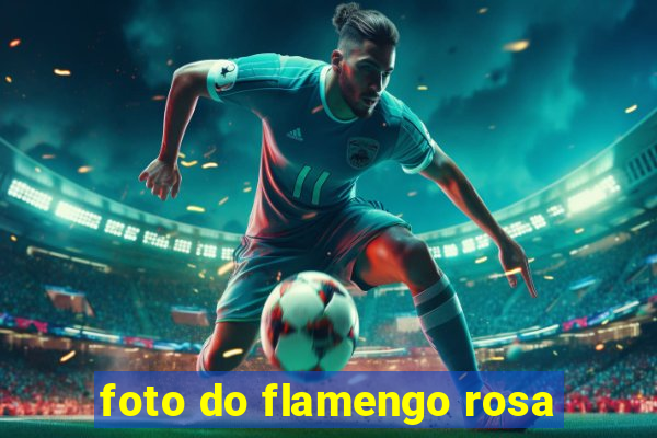 foto do flamengo rosa